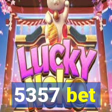 5357 bet